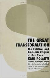 Karl Polanyi, The Great Transformation